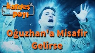 Kardeş Payı 4Bölüm  Oğuzhana Misafir Gelirse [upl. by Odradlig589]