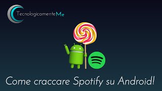 Come craccare Spotify su Android [upl. by Enos]