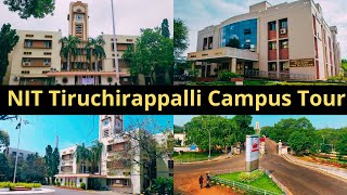 NIT Trichy Campus Tour  National Institute of Technology Tiruchirappalli Campus Tour  NitTrichy [upl. by Cohdwell129]