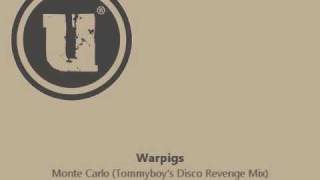 Warpigs  Monte Carlo Tommyboys Disco Revenge Mix [upl. by Waring573]