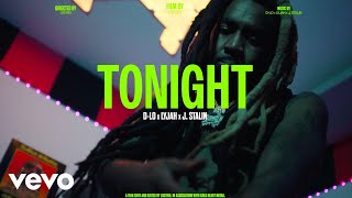 DLo  Tonight Official Video ft Lyjah J Stalin [upl. by Nilyad685]