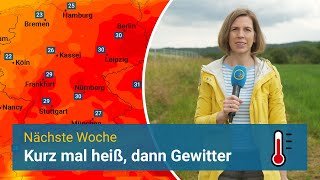 Nächste Woche heiß dann Gewitter [upl. by Duer]