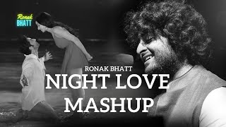 Night Love Best Mashup l Lofi pupil  Bollywood songs  Chillout Lofi Mix ronakbhattrz [upl. by Orimlede]