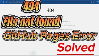 How to Fix Error 404 File not Found GitHub Pages [upl. by Nets335]