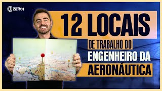 12 Locais que você como Engenheiro da Aeronáutica pode trabalhar  EAOEAR [upl. by Hsirrehc]