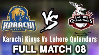 Full Match  Karachi Kings Vs Lahore Qalandars  Match 8  26 February  HBL PSL 2018  PSL [upl. by Emmalynne]