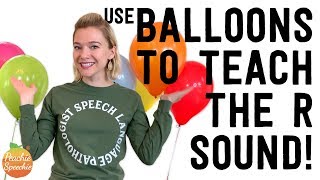 Using Balloons to Teach the R Sound by Peachie Speechie [upl. by Ire]