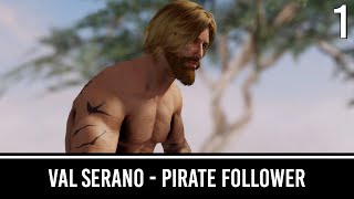 Val Serano  Pirate Follower amp Quests  Skyrim Mods [upl. by Stoddart]