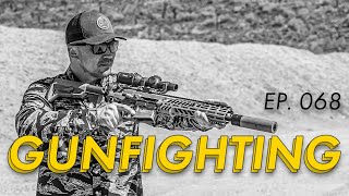 Gunfighting  EP 068  Mike Force Podcast [upl. by Nairdna683]