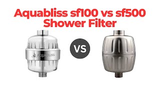 Aquabliss sf100 vs sf500 Shower Filter Comparison aquablissf100vssf500 [upl. by Nari]