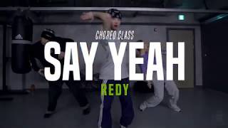 TroyBoi  Say Yeah  Redy Choreo Class  Justjerk Dance Academy [upl. by Tuckie67]