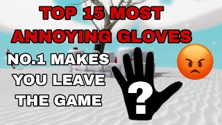 Top 15 most ANNOYING gloves in slap battlesroblox [upl. by Aisereht362]