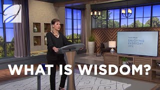 What Is Wisdom  Joyce Meyer [upl. by Tiler489]