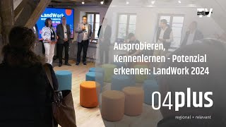 „Ausprobieren kennenlernen – Potenzial erkennen“  LandWork 2024 [upl. by Kwapong57]