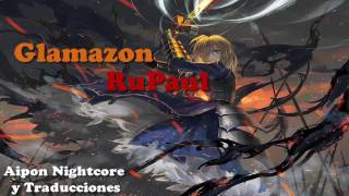 Nightcore  Glamazon  By RuPaul [upl. by Clorinda719]