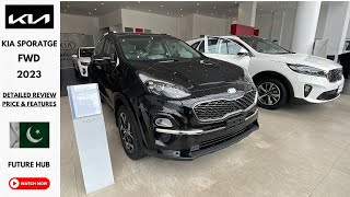 Kia Sportage FWD  2023 Model Expert Review  Specs amp Features Latest Price in Pakistan [upl. by Norrek]