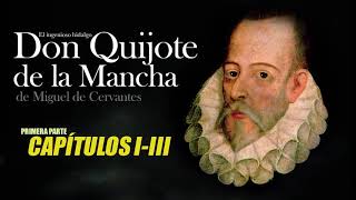 Don Quijote de la Mancha Audiolibro Primera parte  Capitulos 1 2 y 3 [upl. by Yelahs]