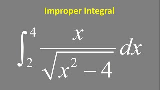 Improper Integral converges or diverges xsqrtx24 dx x varies from 2 to 4 [upl. by Drofxer559]