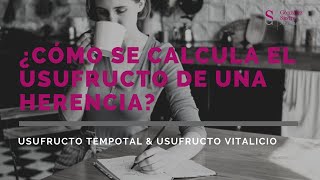 ¿Cómo se calcula el usufructo de una herencia [upl. by Verena]