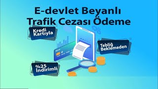 EDEVLET ÜZERİNDEN TRAFİK CEZASI GÖRÜNTÜLEME VE BEYANLI TRAFİK CEZASI ÖDEME NASIL YAPILIR212024 [upl. by Lasonde]