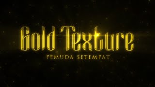 Gold Texture  After Effect [upl. by Llennehc]