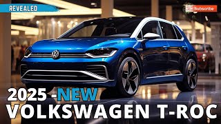 2025 First Look Volkswagen TRoc  Compact SUV with a touch of classic European design [upl. by Anyotal666]