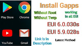 How to install Gapps In EUI 59030s 28s26s23s  Any Eui  Working in all No Twrp No Root [upl. by Thatch]