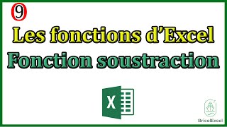 Les fonctions dExcel  Fonction soustraction [upl. by Monty]