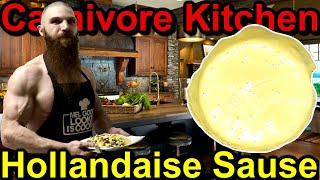 Carnivore Kitchen HOLLANDAISE SAUCE RECIPE  The Carnivore Diet  Keto Hollandaise Sauce Recipe [upl. by Artenak]