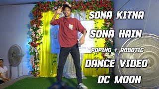 Sona Kitna Sona Hai  Dance Video  Dc Moon [upl. by Gabbey]