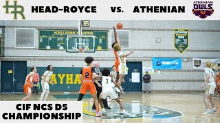 HeadRoyce vs Athenian  CIF NCS D5 FINALS  Full Game  ZVProductions [upl. by Lewap302]