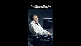 World Famous Physicist Stephen Hawking [upl. by Sola]