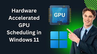 How to Enable Hardware Accelerated GPU Scheduling in Windows 11 Settings  GearUpWindows Tutorial [upl. by Lrak]