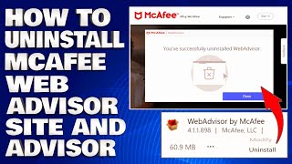 How To Uninstall McAfee Web Advisor and Site Advisor Guide [upl. by Arlena466]