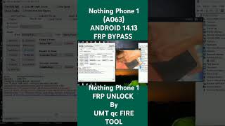 NOTHING PHONE 1 A063 FRP BYPASS  ANDROID 13  14  FRP  NOTHING PHONE 1 FRP UNLOCK UMT [upl. by Florette930]