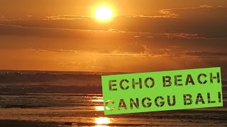 Echo Beach Canggu Bali Vlog Bali 8 [upl. by Htinek]