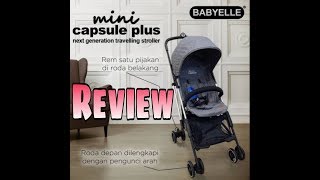 Review Stroller Babyelle Mini Capsule   Babyelle Mini Capsule Plus  Stroller Ringan Cabin Size [upl. by Lunette]