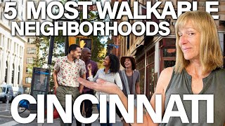 Top 5 Best Walkable Neighborhoods in Cincinnati  Explore Cincinnatis Most Walkable Areas [upl. by Niwhsa884]