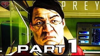 Prey PC Gameplay Walkthrough Part 1 quotDejavuquot 1080p 60fpsLets Play Prey [upl. by Kenon]