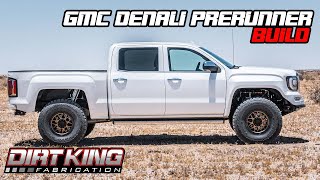 GMC Denali Prerunner Build By Dirt King Fabrication [upl. by Siblee]