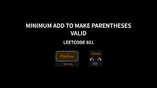 Minimum Add to Make Parentheses Valid  Leetcode 921  Java [upl. by Anaiuq]