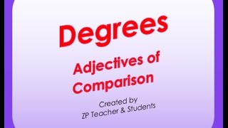 Degrees Adjectives of comparison [upl. by Ribak]