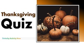 Thanksgiving Trivia  Quiz [upl. by Rez]