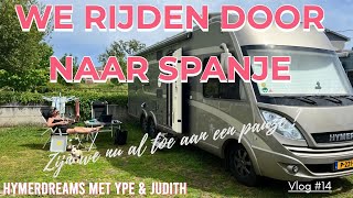 Campervlog 14 We rijden verder naar Spanje [upl. by Ranique600]