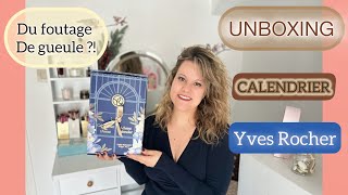 UNBOXING 🎄 Calendrier de l’Avent YVES ROCHER  ✨ Du FOUTAGE de GUEULE  😡 [upl. by Drahsar711]