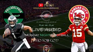 EAGELS  CHIEFS THE REMATCH MONDAY NIGHT FOOTBALL  LIVE AUDIONFL [upl. by Onafets]