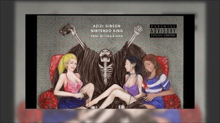 Azizi Gibson  Nintendo King [upl. by Etnahsal]