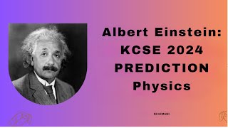 KCSE PREDICTION 2024 PHYSICS [upl. by Beal]