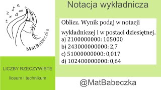 Oblicz Wynik podaj w notacji wykładniczej i w postaci dziesiętnej a 2100000000105000 b [upl. by Hartzel976]