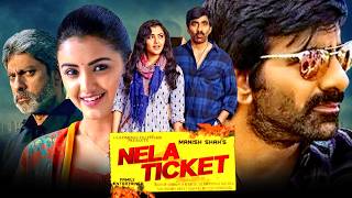 Nela Ticket Full HD Telugu Hindi Dubbed Full Movie  Ravi Teja Malvika Sharma Jagapathi Babu [upl. by Anier]